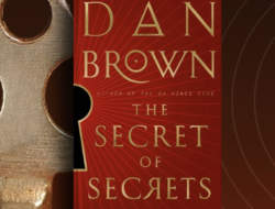 The Secret of Secrets Dan Brown Versi Bahasa Indonesia Siap Rilis