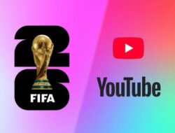 Piala Dunia 2026 Berniat Disiarkan secara Gratis di YouTube